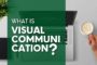 What is Visual Communication